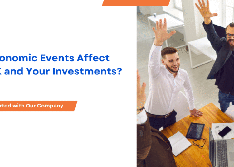 How Economic Events Affect the ASX and Your Investments